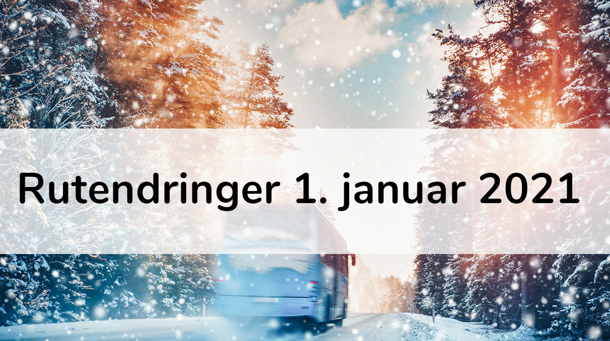 Ruteendring 1 Jan 2021