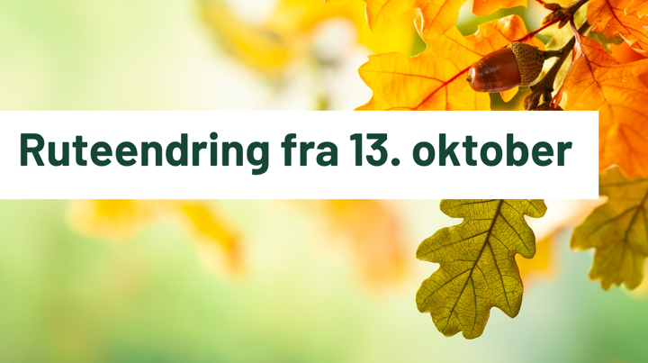 Ruteendring 13 Okt