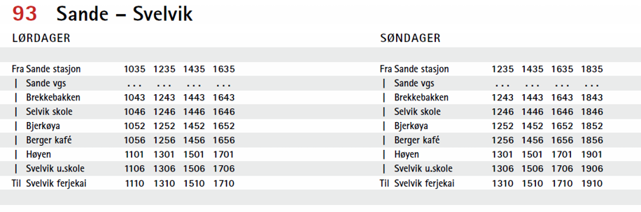 Sande - Svelvik, lørdag og søndag. Linje 93 fra 24. februar.