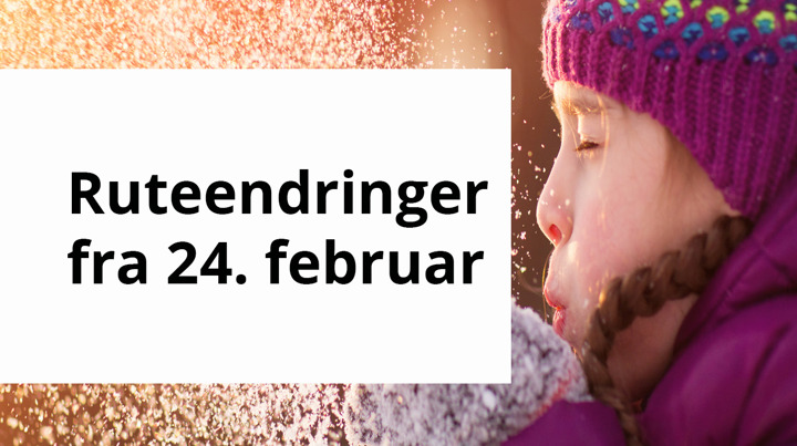 Ruteendring 24 Februar