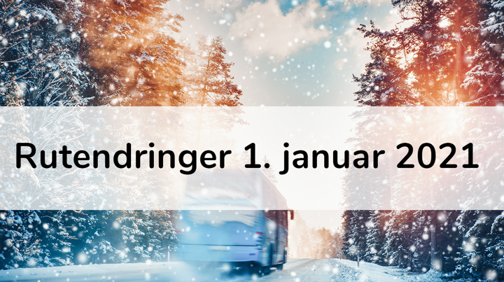 Ruteendring 1 Jan 2021